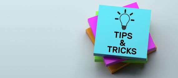 Tips and techniques